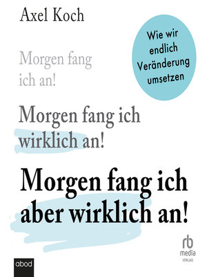 cover image of Morgen fang ich aber wirklich an!
